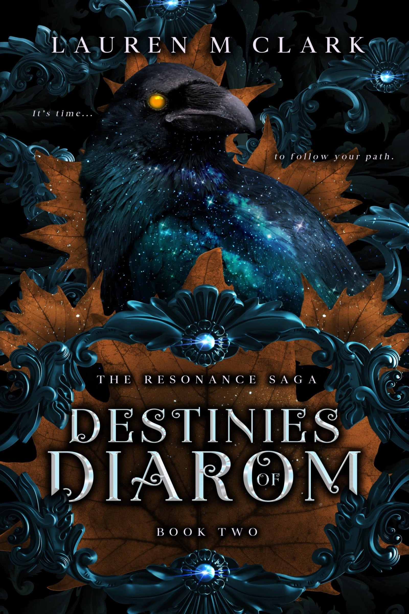 Book cover of 'Destinies Diarom' from 'The Resonance Saga' by Lauren M Clark with a crow and decorative elements.