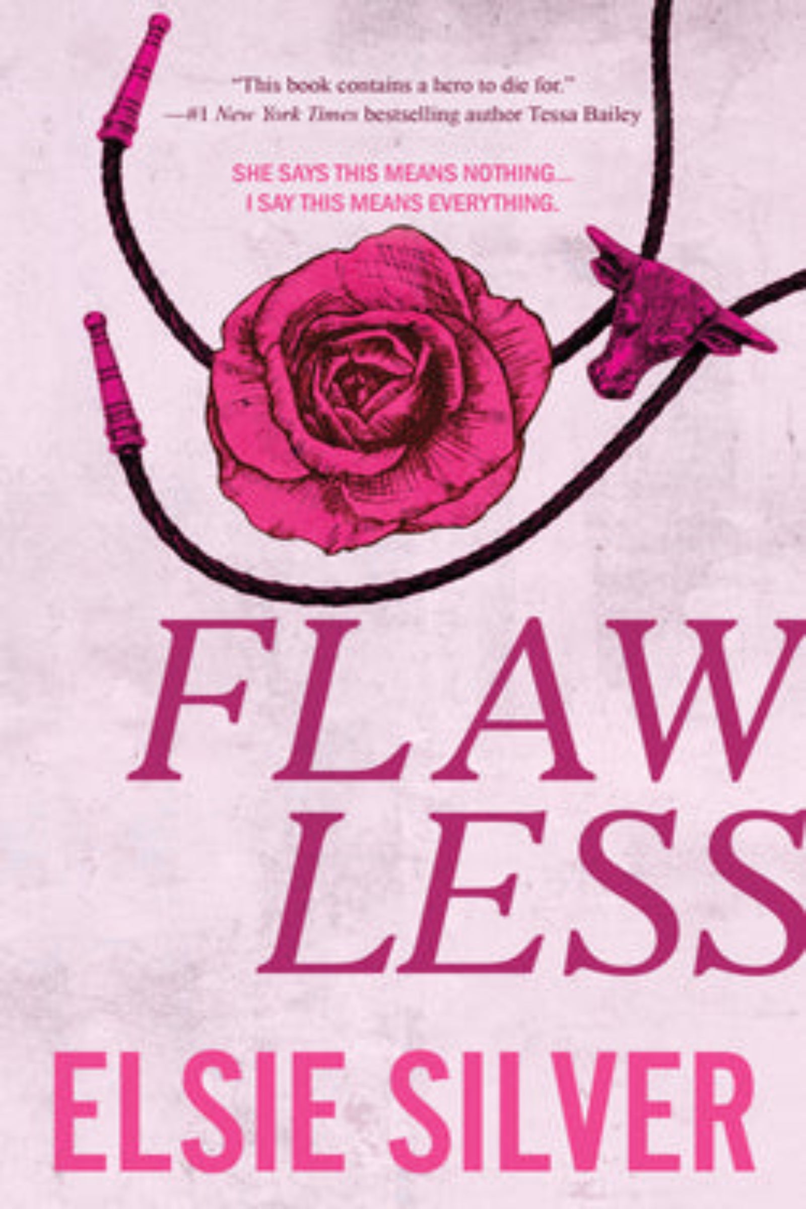 Book cover of 'Flawless' by Elsie Silver with a pink rose and unicorn on a light pink background.