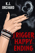 Trigger Happy Ending - K.J. Orchard