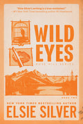 Book cover of 'Wild Eyes' by Elsie Silver with orange text and illustrations on a beige background.